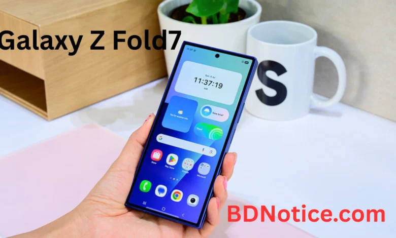 Galaxy Z Fold7: A New Era of Foldables with AI, Design, and Power