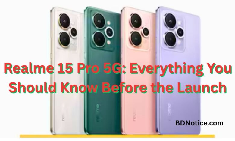 Realme 15 Pro 5G: Everything You Should Know Before the Launch